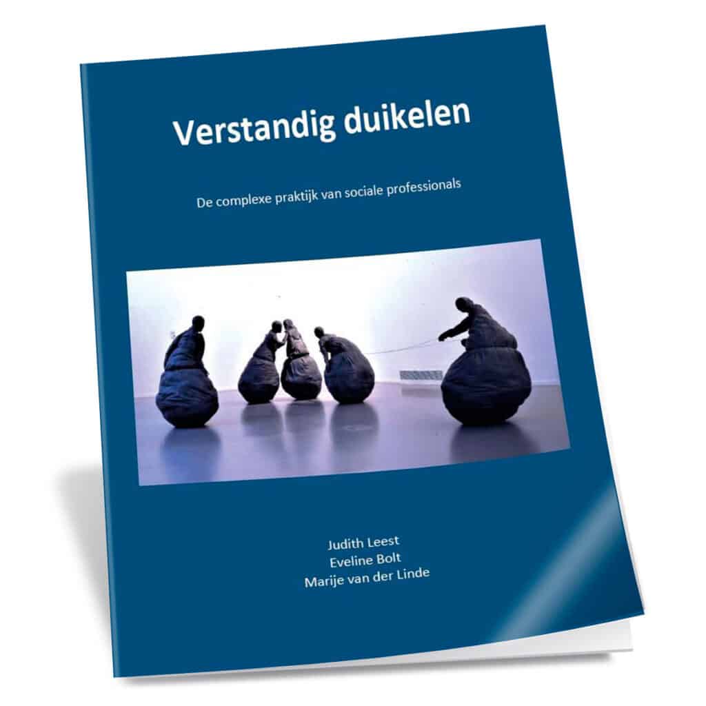 Verstandig Duikelen – De complexe praktijk van sociale professionals
